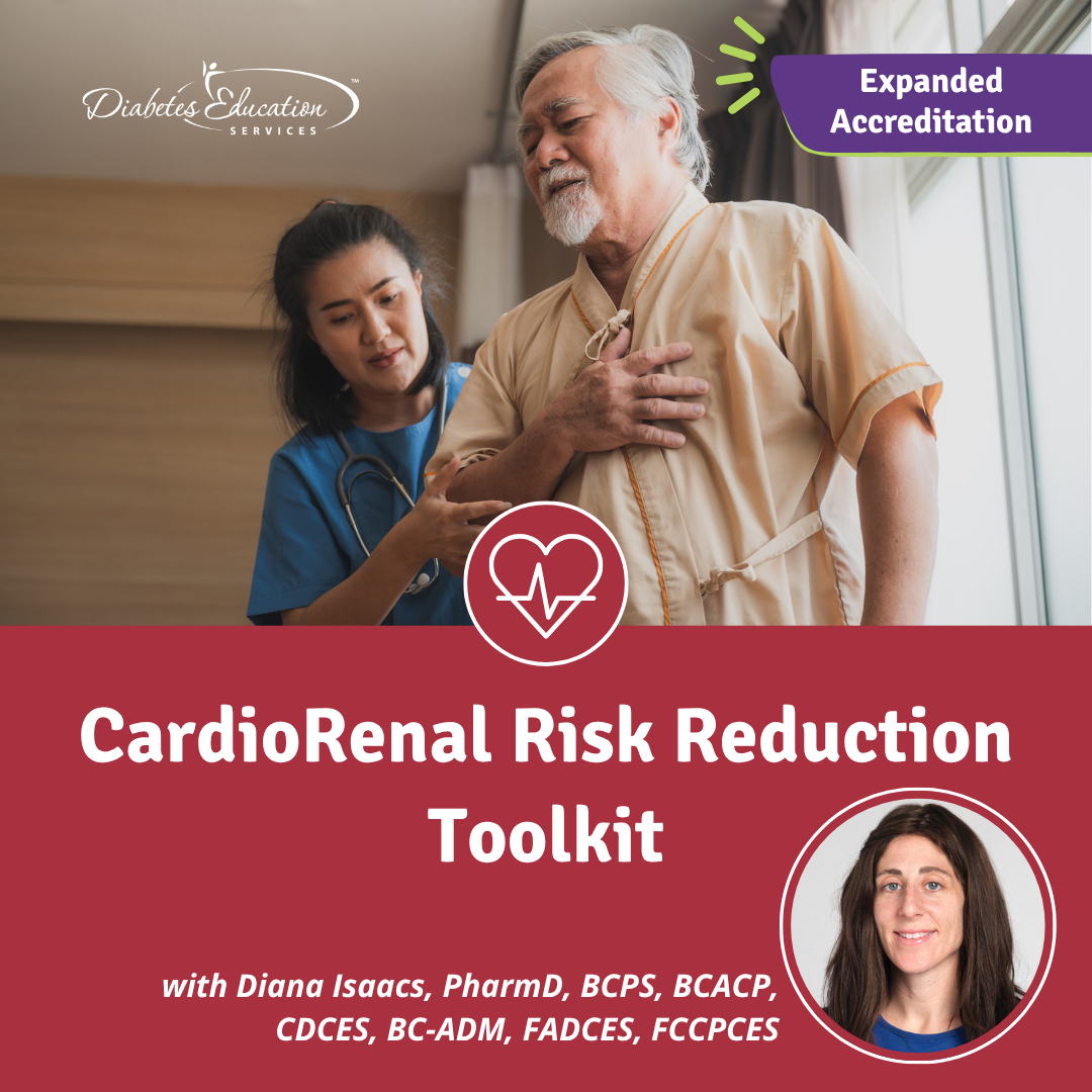 CardioRenal Risk Reduction Toolkit with Dr. Diana Isaacs | 1.5 CEs