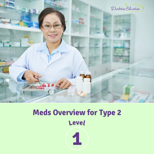 Level 1 | Meds Overview for Type 2 | 1.75 CEs