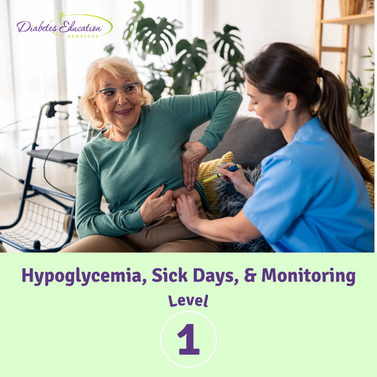 Level 1 | Hypoglycemia, Sick Days, and Monitoring | 1.75 CEs