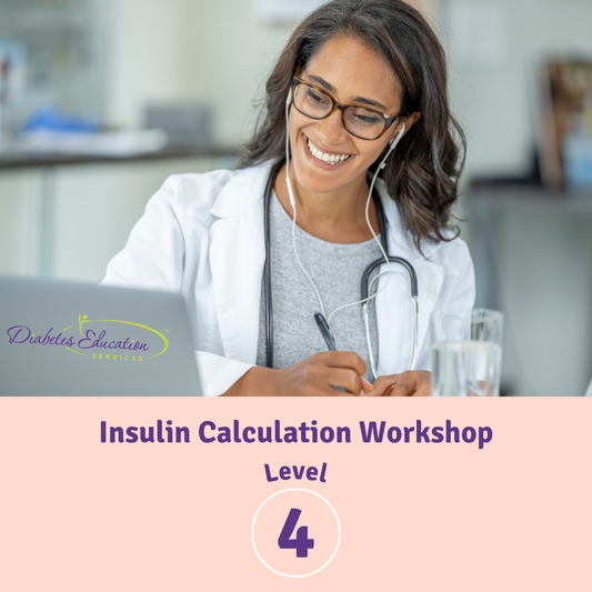 Level 4 | Insulin Calculation Workshop | From Pumps & Beyond | 2.0 CEs