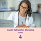 Level 4 | Insulin Calculation Workshop | From Pumps & Beyond | 2.0 CEs