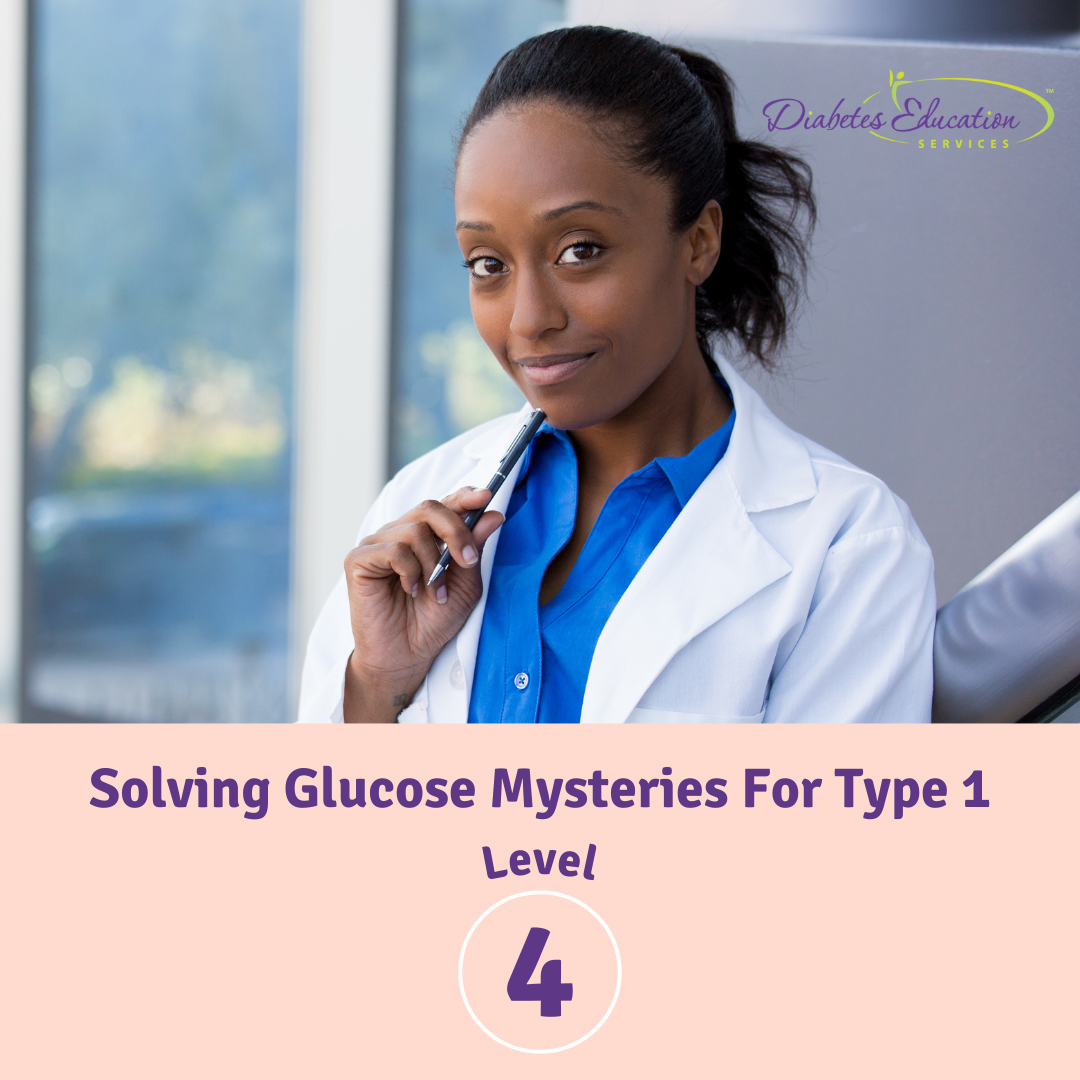 Level 4 | Solving Glucose Mysteries for Type 1 | 2.0 CEs