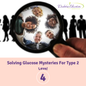 Level 4 | Solving Glucose Mysteries for Type 2 | 1.75 CEs
